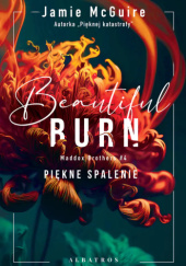 Okładka książki Beautiful Burn. Piękne spalenie Jamie McGuire