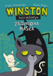 Okładka książki Winston - koci detektyw. Zaginiona maska Frauke Scheunemann