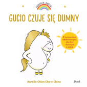 Okładka książki Gucio czuje się dumny Aurélie Chien Chow Chine