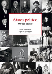 Okładka książki Słowa polskie. Wybór źródeł Paweł M. Mrowiński, Daniel Przastek