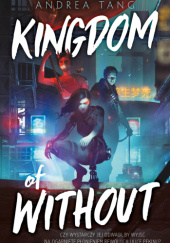 Okładka książki Kingdom of Without Andrea Tang
