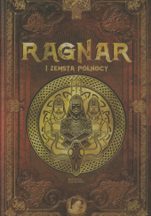 Okładka książki Ragnar i zemsta północy Silvia González Laá, Juan Carlos Moreno