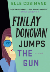 Okładka książki Finlay Donovan Jumps the Gun Elle Cosimano