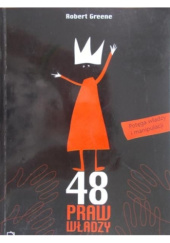 Okładka książki 48 Praw Władzy. Jak wykorzystać manipulację do osiągnięcia przewagi Robert Greene