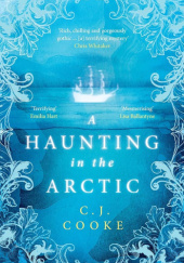 Okładka książki A Haunting in the Arctic C.J. Cooke
