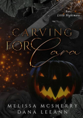 Okładka książki Carving for Cara Dana LeeAnn, Melissa McSherry