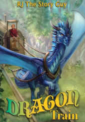 Okładka książki Dragon Train RJ The Story Guy