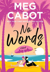 Okładka książki No Words Meg Cabot