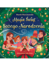 Okładka książki Magia Świąt Bożego Narodzenia Marek Marcinowski