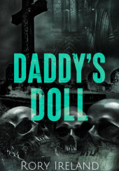 Okładka książki Daddys Doll Rory Ireland