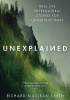 Niewyjaśnione. Prawdziwe historie, których nigdy nie udało się wyjaśnić