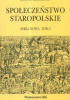 Okładka książki Społeczeństwo a polityka. Społeczeństwo staropolskie. Seria nowa. Tom I Andrzej Karpiński
