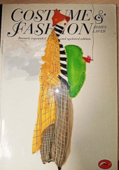 Okładka książki Costume and Fashion: A Concise History James Laver