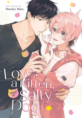 Okładka książki Love a Kitten and a Salty Dog Nen Nenko