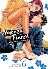 Yakuza Fiancé: Raise wa Tanin ga Ii Vol. 6