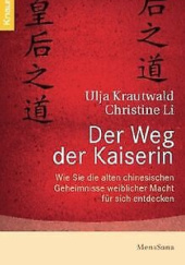 Okładka książki Der Weg der Kaiserin Ulja Krautwald, Christine Liu