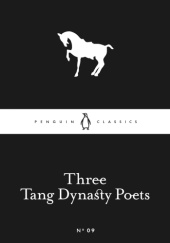 Okładka książki Three Tang Dynasty Poets autor nieznany
