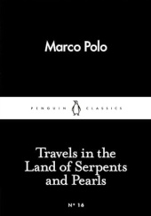 Okładka książki Travels in the Land of Serpents and Pearls Marco Polo