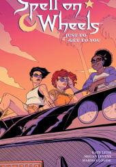 Spell on Wheels, Vol. 2: Just to Get to You