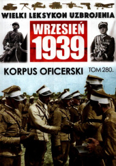 Wielki Leksykon Uzbrojenia Wrzesień 1939 - Korpus oficerski