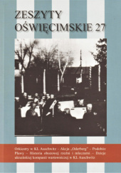 Okładka książki Zeszyty Oświęcimskie 27 Redakcja pisma Zeszyty Oświęcimskie