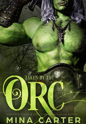 Taken by the Orc