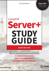 Okładka książki CompTIA Server+ Study Guide: Exam SK0-005 2nd Edition Troy McMillan
