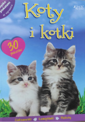 Okładka książki Koty i kotki. Książka z plakatami praca zbiorowa