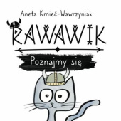 Okładka książki Rawawik. Poznajmy się Aneta Kmieć - Wawrzyniak