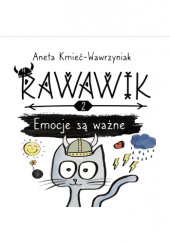 Okładka książki Rawawik. Emocje są ważne Aneta Kmieć - Wawrzyniak