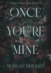 Once you're mine