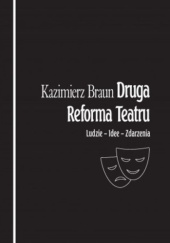 Okładka książki Druga reforma teatru? Kazimierz Braun
