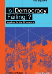 Okładka książki Is Democracy Failing? Niheer Dasandi
