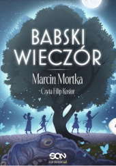 Okładka książki Babski wieczór Marcin Mortka
