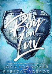 Okładka książki Boy in Luv Jay Crownover, Rebecca Yarros