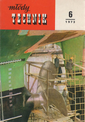 Okładka książki Młody Technik, nr 6/1973 Redakcja magazynu Młody Technik, Andrzej Stoff