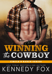 Okładka książki Winning the Cowboy Kennedy Fox