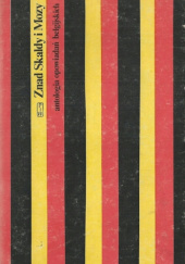 Okładka książki Znad Skaldy i Mozy: Antologia opowiadań belgijskich. Tom 1 praca zbiorowa
