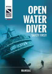 Okładka książki OPEN WATER DIVER. SAFETY FIRST! MANUAL Daria Boruta, Sebastian Dobrowolski