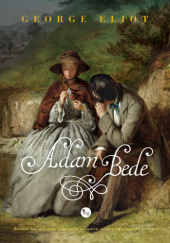 Okładka książki Adam Bede George Eliot