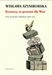 Okładka książki Kryniccy, to przecież dla Was! Listy i karteczki 1996-2011 Krystyna Krynicka, Ryszard Krynicki, Wisława Szymborska