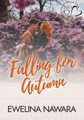 Okładka książki Falling for Autumn Ewelina Nawara