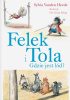 Okładka książki Felek i Tola. Gdzie jest lód? Thé Tjong-Khing,&nbsp;Sylvia Vanden Heede