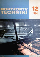 Okładka książki Horyzonty Techniki, nr 12/1964 Redakcja pisma Horyzonty Techniki, Witold Zegalski