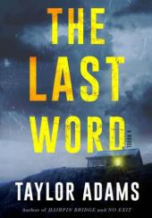 Okładka książki The Last Word Taylor Adams