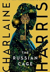 Okładka książki The Russian Cage Charlaine Harris