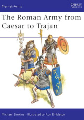 Okładka książki The Roman Army from Ceasar to Traian Michael Simkins