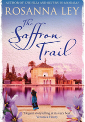 Okładka książki The saffron trail Rosanna Ley