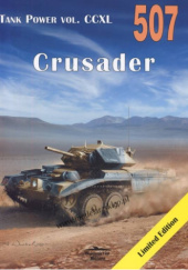 Okładka książki Crusader. A15 Cruiser Tank Mk. VI Janusz Ledwoch