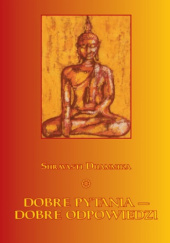 Okładka książki Buddyzm. Dobre pytania - dobre odpowiedzi Shravasti Dhammika